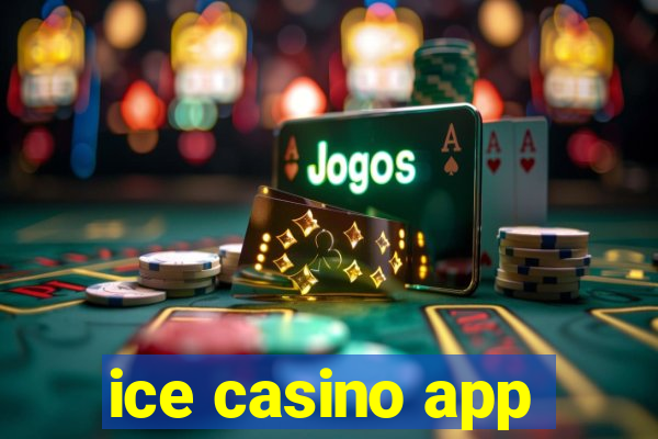 ice casino app